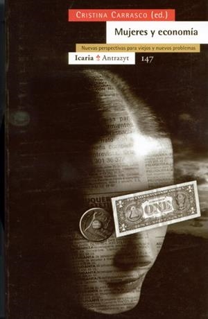 MUJERES Y ECONOMIA.NUEVAS PERSPECTIVAS PARA VIEJOS Y NUEVOS | 9788474264517 | CARRASCO, CRISTINA | Galatea Llibres | Llibreria online de Reus, Tarragona | Comprar llibres en català i castellà online