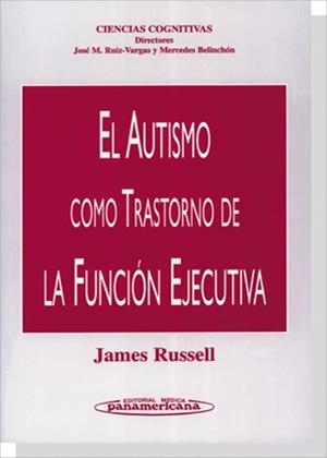 AUTISMO COMO TRASTORNO DE LA FUNCION EJECUTIVA, EL | 9788479034948 | RUSSELL, JAMES | Galatea Llibres | Librería online de Reus, Tarragona | Comprar libros en catalán y castellano online