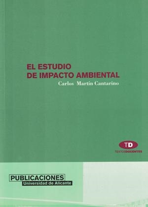 ESTUDIO DE IMPACTO AMBIENTAL, EL | 9788479084912 | MARTIN CANTARIO, CARLOS | Galatea Llibres | Llibreria online de Reus, Tarragona | Comprar llibres en català i castellà online