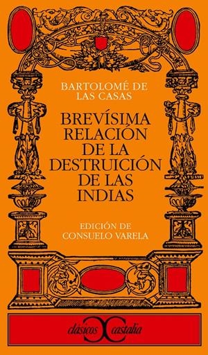 BREVISIMA RELACION DE LA DESTRUCCION DE LAS INDIAS | 9788470398339 | DE LAS CASAS, BARTOLOME | Galatea Llibres | Llibreria online de Reus, Tarragona | Comprar llibres en català i castellà online