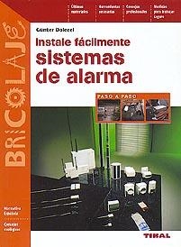INSTALE FACILMENTE SISTEMAS DE ALARMA | 9788430594245 | DOLEZEL | Galatea Llibres | Librería online de Reus, Tarragona | Comprar libros en catalán y castellano online