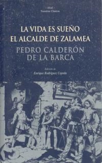VIDA ES SUEÑO, LA/ EL ALCALDE DE ZALAMEA | 9788446012467 | CALDERON DE LA BARCA, PEDRO | Galatea Llibres | Llibreria online de Reus, Tarragona | Comprar llibres en català i castellà online
