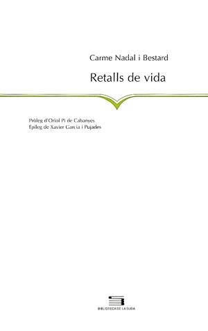 RETALLS DE VIDA | 9788479356781 | NADAL I BESTARD, CARME | Galatea Llibres | Librería online de Reus, Tarragona | Comprar libros en catalán y castellano online