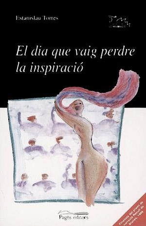 DIA QUE VAIG PERDRE LA INSPIRACIO, EL | 9788479356620 | TORRES, ESTANISLAU | Galatea Llibres | Llibreria online de Reus, Tarragona | Comprar llibres en català i castellà online