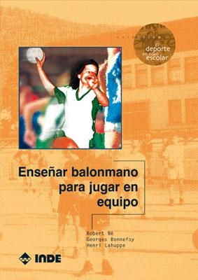 ENSEÑAR BALONMANO PARA JUGAR EN EQUIPO | 9788495114754 | NE, ROBERT | Galatea Llibres | Llibreria online de Reus, Tarragona | Comprar llibres en català i castellà online