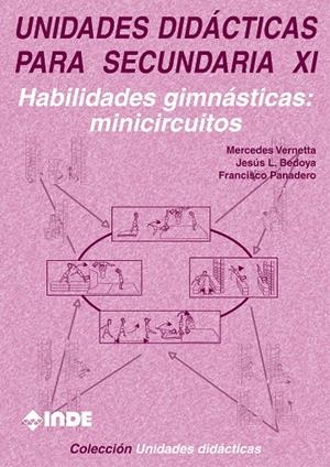 UNIDADES DIDACTICAS PARA SECUNDARIA XI. HABILIDADES GIMNASTI | 9788495114501 | VERNETTA, MERCEDES | Galatea Llibres | Librería online de Reus, Tarragona | Comprar libros en catalán y castellano online