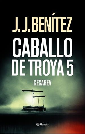 CESAREA. CABALLO DE TROYA 5 | 9788408033684 | BENITEZ, J. J. | Galatea Llibres | Llibreria online de Reus, Tarragona | Comprar llibres en català i castellà online