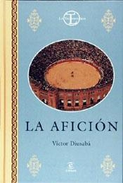 AFICION, LA | 9788423999385 | DIUSABA, VICTOR | Galatea Llibres | Librería online de Reus, Tarragona | Comprar libros en catalán y castellano online