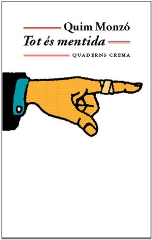 TOT ES MENTIDA | 9788477272908 | MONZO, QUIM | Galatea Llibres | Librería online de Reus, Tarragona | Comprar libros en catalán y castellano online