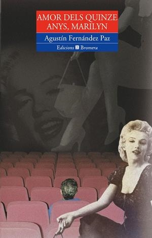 AMOR DELS QUINZE ANYS, MARILYN | 9788476605028 | FERNANDEZ PAZ, AGUSTIN | Galatea Llibres | Librería online de Reus, Tarragona | Comprar libros en catalán y castellano online