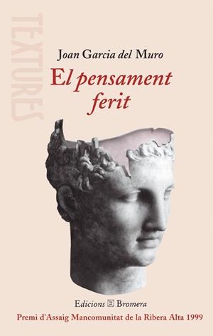 PENSAMENT FERIT, EL | 9788476605677 | GARCIA DEL MURO, JOAN | Galatea Llibres | Llibreria online de Reus, Tarragona | Comprar llibres en català i castellà online