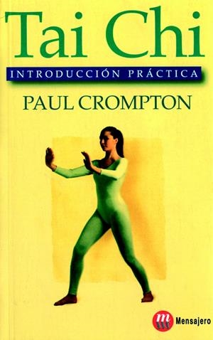 TAI CHI.INTRODUCCION PRACTICA | 9788427123069 | CROMPTON. PAUL | Galatea Llibres | Librería online de Reus, Tarragona | Comprar libros en catalán y castellano online