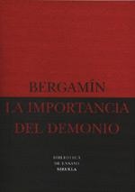 IMPORTANCIA DEL DEMONIO, LA | 9788478444960 | BERGAMIN, JOSE | Galatea Llibres | Librería online de Reus, Tarragona | Comprar libros en catalán y castellano online