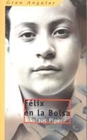 FELIX EN LA BOLSA | 9788434870819 | PIPER, NIKOLAUS | Galatea Llibres | Llibreria online de Reus, Tarragona | Comprar llibres en català i castellà online