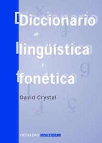 DICCIONARIO DE LINGUISTICA Y FONETICA | 9788480634274 | CRYSTAL, DAVID | Galatea Llibres | Librería online de Reus, Tarragona | Comprar libros en catalán y castellano online