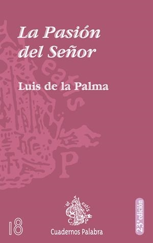 PASION DEL SEÑOR, LA | 9788471180742 | DE LA PALMA, LUIS | Galatea Llibres | Librería online de Reus, Tarragona | Comprar libros en catalán y castellano online
