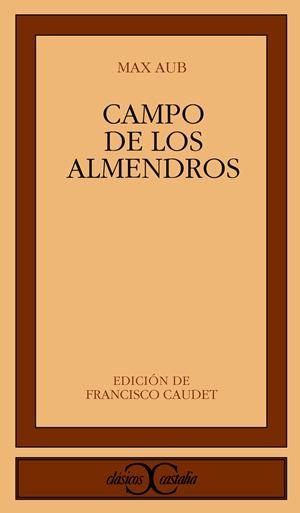 CAMPO DE LOS ALMENDROS | 9788470398582 | AUB, MAX | Galatea Llibres | Llibreria online de Reus, Tarragona | Comprar llibres en català i castellà online