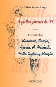 AQUELLOS JOVENES DEL 98. BIOGRAFIAS | 9788480634373 | ZAPATA LERGA, PABLO | Galatea Llibres | Llibreria online de Reus, Tarragona | Comprar llibres en català i castellà online