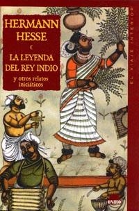 LEYENDA DEL REY INDIO Y OTROS RELATOS INICIATICOS, LA | 9788489920859 | HESSE, H. | Galatea Llibres | Librería online de Reus, Tarragona | Comprar libros en catalán y castellano online