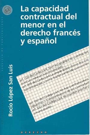 CAPACIDAD CONTRACTUAL DEL MENOR EN EL DERECHO FRANCES Y ESPA | 9788482401683 | LOPEZ SAN LUIS, ROCIO | Galatea Llibres | Llibreria online de Reus, Tarragona | Comprar llibres en català i castellà online