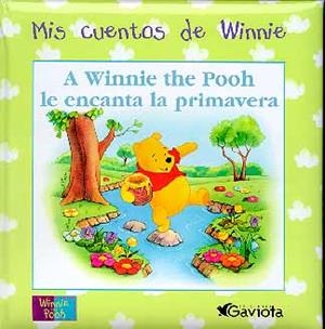 A WINNIE THE POOH LE ENCANTA LA PRIMAVERA | 9788439211235 | WALT DISNEY COMPANY | Galatea Llibres | Llibreria online de Reus, Tarragona | Comprar llibres en català i castellà online
