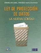 LEY DE PROTECCION DE DATOS. LA NUEVA LORTAD | 9788479784461 | DEL PESO NAVARRO, EMILIO | Galatea Llibres | Librería online de Reus, Tarragona | Comprar libros en catalán y castellano online