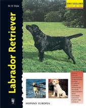 LABRADOR RETRIEVER.SERIE EXCELLENCE | 9788425512827 | DUKE, B. | Galatea Llibres | Librería online de Reus, Tarragona | Comprar libros en catalán y castellano online