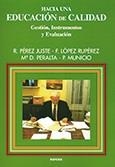 HACIA UNA EDUCACION DE CALIDAD. GESTION, INSTRUMENTOS Y EVAL | 9788427713000 | PEREZ JUSTE, R. Y OTROS | Galatea Llibres | Llibreria online de Reus, Tarragona | Comprar llibres en català i castellà online