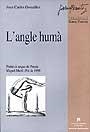 ANGLE HUMA, L' | 9788449016066 | GONZALEZ, JOAN CARLES | Galatea Llibres | Llibreria online de Reus, Tarragona | Comprar llibres en català i castellà online
