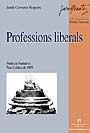 PROFESSIONS LIBERALS | 9788449018718 | CERVERA NOGUES, JORDI | Galatea Llibres | Llibreria online de Reus, Tarragona | Comprar llibres en català i castellà online