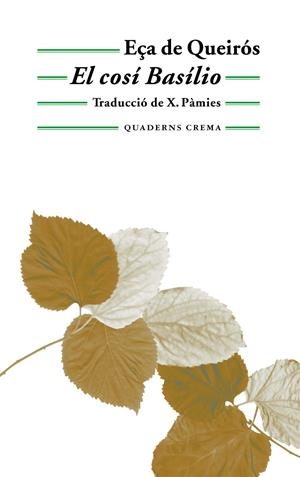 COSI BASILIO, EL | 9788477272953 | E#A DE QUEIROS, JOSE MARIA | Galatea Llibres | Librería online de Reus, Tarragona | Comprar libros en catalán y castellano online