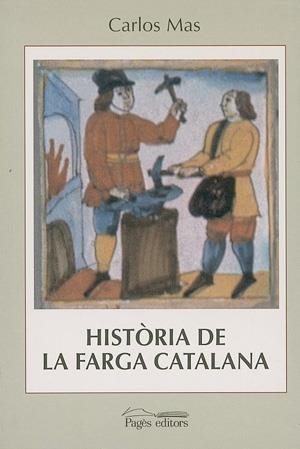 HISTORIA DE LA FARGA CATALANA | 9788479356897 | MAS, CARLOS | Galatea Llibres | Librería online de Reus, Tarragona | Comprar libros en catalán y castellano online