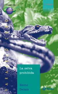 LA SELVA PROHIBIDA | 9788421631874 | DELAM LAGARDE, HEINZ | Galatea Llibres | Llibreria online de Reus, Tarragona | Comprar llibres en català i castellà online