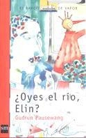 OYES EL RIO, ELIN? | 9788434870512 | PAUSEWANG, GUDRUN | Galatea Llibres | Librería online de Reus, Tarragona | Comprar libros en catalán y castellano online