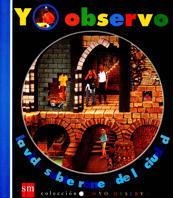 YO OBSERVO LA VIDA SUBTERRANEA DE LA CIUDAD | 9788434868298 | DELAFOSSE, CLAUDE/GALLIMARD JEUNESSE, ÉDITIONS | Galatea Llibres | Llibreria online de Reus, Tarragona | Comprar llibres en català i castellà online