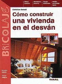 COMO CONSTRUIR UNA VIVIENDA EN EL DESVAN | 9788430594252 | BERNDT, CHRISTIAN | Galatea Llibres | Librería online de Reus, Tarragona | Comprar libros en catalán y castellano online