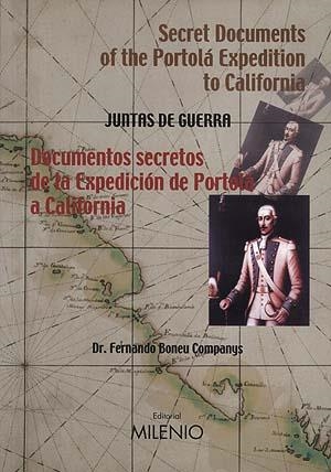 DOCUMENTOS SECRETOS DE LA EXPEDICION DE PORTOLA A CALIFORNIA | 9788489790483 | BONEU COMPANYS, FERNANDO | Galatea Llibres | Librería online de Reus, Tarragona | Comprar libros en catalán y castellano online