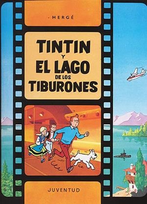 TINTIN Y EL LAGO DE LOS TIBURONES  (TELA) | 9788426113900 | HERGE (SEUD. DE GEORGES REMY) | Galatea Llibres | Librería online de Reus, Tarragona | Comprar libros en catalán y castellano online