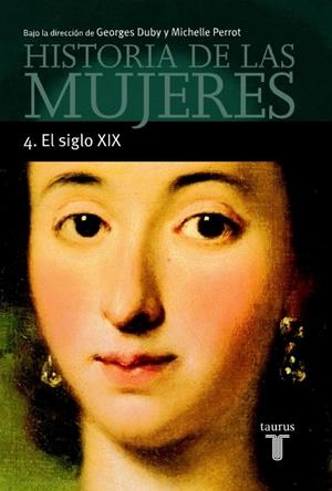 HISTORIA DE LAS MUJERES 4 | 9788430603916 | DUBY, GEORGES/PASTOR, REYNA/RODRIGUEZ GALDO, Mª JOSE | Galatea Llibres | Llibreria online de Reus, Tarragona | Comprar llibres en català i castellà online