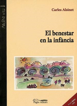 BENESTAR EN LA INFANCIA, EL | 9788479356972 | ALSINET, CARLES | Galatea Llibres | Librería online de Reus, Tarragona | Comprar libros en catalán y castellano online