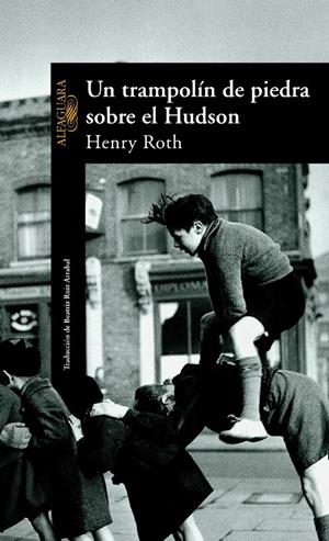 TRAMPOLIN DE PIEDRA SOBRE EL HUDSON, UN | 9788420442198 | ROTH, HENRY | Galatea Llibres | Llibreria online de Reus, Tarragona | Comprar llibres en català i castellà online