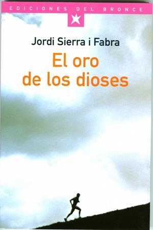 ORO DE LOS DIOSES, EL | 9788484530275 | SIERRA I FABRA, JORDI | Galatea Llibres | Librería online de Reus, Tarragona | Comprar libros en catalán y castellano online