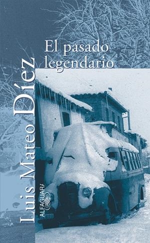 PASADO LEGENDARIO, EL | 9788420442099 | DIEZ, LUIS MATEO | Galatea Llibres | Librería online de Reus, Tarragona | Comprar libros en catalán y castellano online