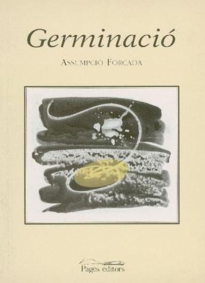GERMINACIO | 9788479357245 | FORCADA, ASSUMPCIO | Galatea Llibres | Llibreria online de Reus, Tarragona | Comprar llibres en català i castellà online