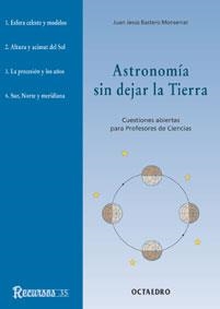 ASTRONOMIA SIN DEJAR LA TIERRA | 9788480634410 | BASTERO MONTSERRAT, JUAN JESUS | Galatea Llibres | Llibreria online de Reus, Tarragona | Comprar llibres en català i castellà online