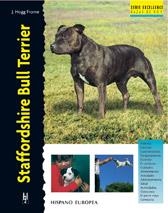 STAFFORSHIRE BULL TERRIER.SERIE EXCELLENCE | 9788425513213 | HOGG FROME, J. | Galatea Llibres | Librería online de Reus, Tarragona | Comprar libros en catalán y castellano online