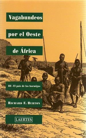 VAGABUNDEOS POR EL OESTE DE AFRICA III | 9788475844084 | BURTON, RICHARD FRANCIS | Galatea Llibres | Librería online de Reus, Tarragona | Comprar libros en catalán y castellano online