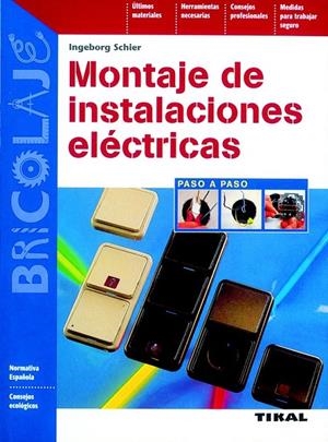MONTAJE DE INSTALACIONES ELECTRICAS | 9788430595303 | SCHIER, INGEBORG | Galatea Llibres | Llibreria online de Reus, Tarragona | Comprar llibres en català i castellà online