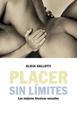 PLACER SIN LIMITES | 9788427025639 | GALLOTTI, ALICIA | Galatea Llibres | Llibreria online de Reus, Tarragona | Comprar llibres en català i castellà online