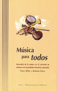 MUSICA PARA TODOS | 9788446009993 | WILLS, PETER ET ALLI. | Galatea Llibres | Librería online de Reus, Tarragona | Comprar libros en catalán y castellano online